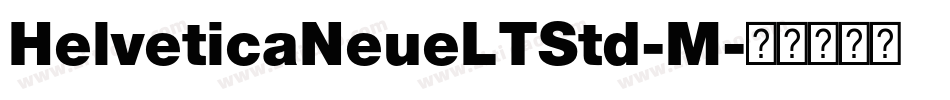HelveticaNeueLTStd-M字体转换