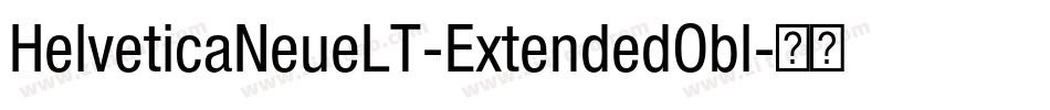 HelveticaNeueLT-ExtendedObl字体转换