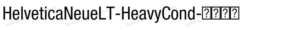HelveticaNeueLT-HeavyCond字体转换