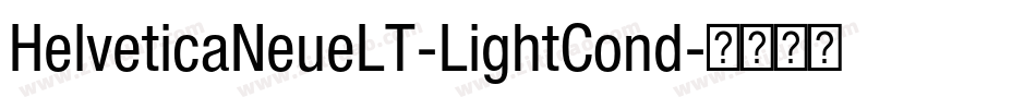 HelveticaNeueLT-LightCond字体转换
