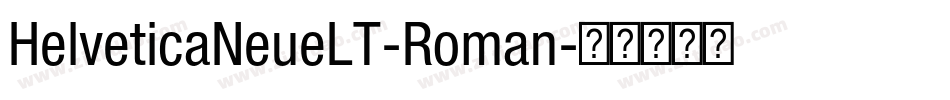 HelveticaNeueLT-Roman字体转换