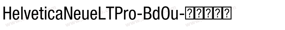 HelveticaNeueLTPro-BdOu字体转换