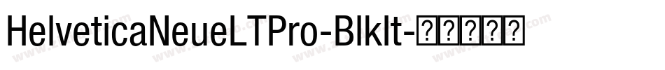 HelveticaNeueLTPro-BlkIt字体转换