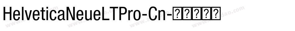 HelveticaNeueLTPro-Cn字体转换