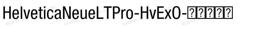 HelveticaNeueLTPro-HvExO字体转换