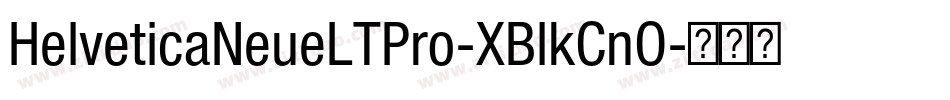 HelveticaNeueLTPro-XBlkCnO字体转换