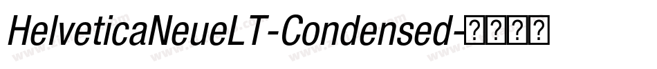 HelveticaNeueLT-Condensed字体转换