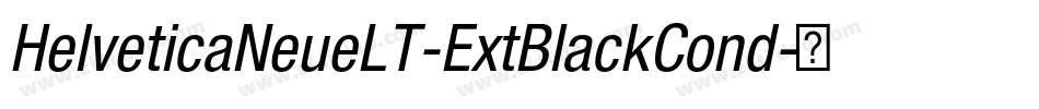 HelveticaNeueLT-ExtBlackCond字体转换