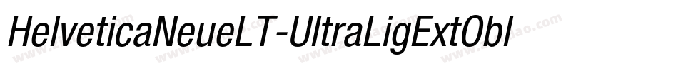 HelveticaNeueLT-UltraLigExtObl字体转换