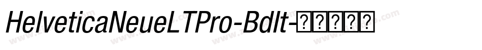 HelveticaNeueLTPro-BdIt字体转换