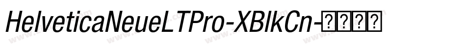 HelveticaNeueLTPro-XBlkCn字体转换