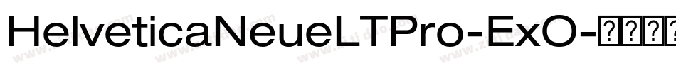 HelveticaNeueLTPro-ExO字体转换