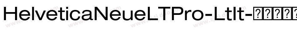 HelveticaNeueLTPro-LtIt字体转换
