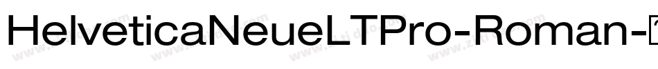 HelveticaNeueLTPro-Roman字体转换