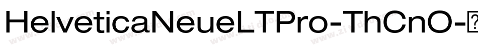 HelveticaNeueLTPro-ThCnO字体转换