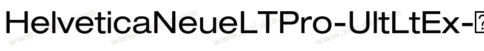 HelveticaNeueLTPro-UltLtEx字体转换