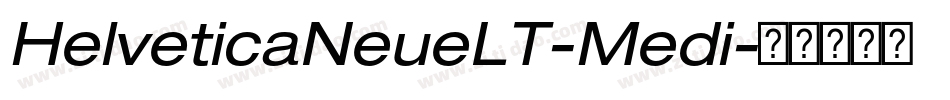 HelveticaNeueLT-Medi字体转换