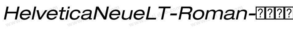 HelveticaNeueLT-Roman字体转换