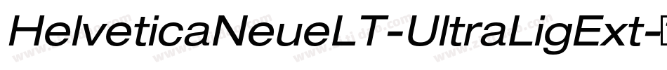 HelveticaNeueLT-UltraLigExt字体转换