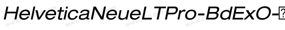 HelveticaNeueLTPro-BdExO字体转换