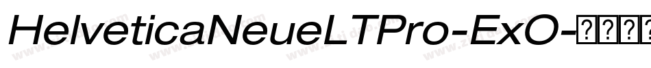 HelveticaNeueLTPro-ExO字体转换