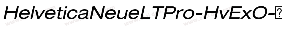 HelveticaNeueLTPro-HvExO字体转换