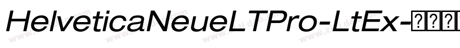HelveticaNeueLTPro-LtEx字体转换