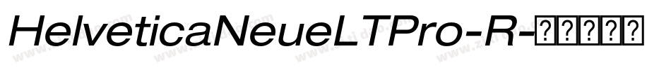 HelveticaNeueLTPro-R字体转换