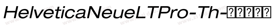HelveticaNeueLTPro-Th字体转换