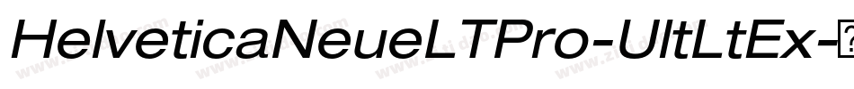 HelveticaNeueLTPro-UltLtEx字体转换