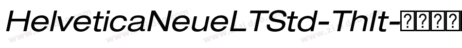 HelveticaNeueLTStd-ThIt字体转换