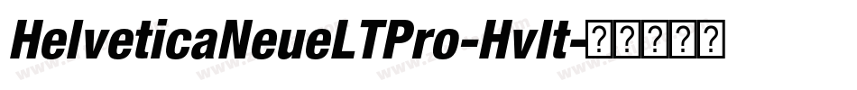 HelveticaNeueLTPro-HvIt字体转换