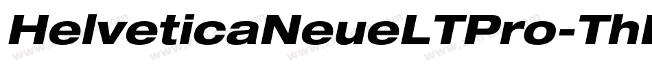 HelveticaNeueLTPro-ThExO字体转换