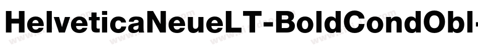 HelveticaNeueLT-BoldCondObl字体转换