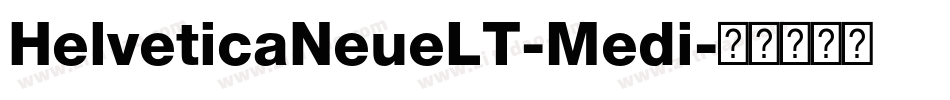 HelveticaNeueLT-Medi字体转换