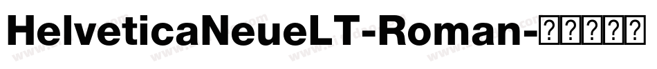 HelveticaNeueLT-Roman字体转换