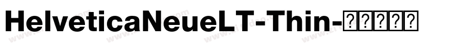 HelveticaNeueLT-Thin字体转换