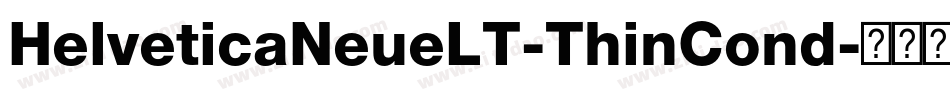 HelveticaNeueLT-ThinCond字体转换