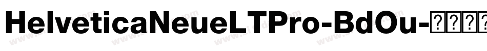 HelveticaNeueLTPro-BdOu字体转换