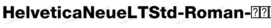 HelveticaNeueLTStd-Roman字体转换