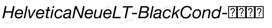 HelveticaNeueLT-BlackCond字体转换