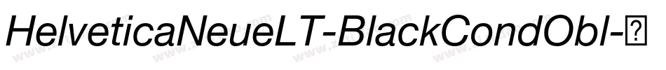 HelveticaNeueLT-BlackCondObl字体转换