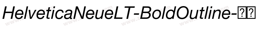 HelveticaNeueLT-BoldOutline字体转换