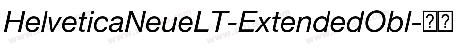HelveticaNeueLT-ExtendedObl字体转换
