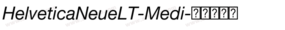 HelveticaNeueLT-Medi字体转换