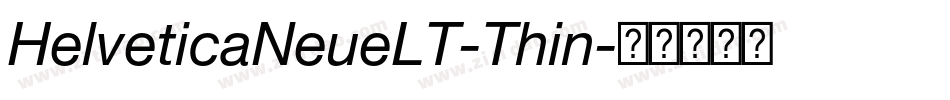 HelveticaNeueLT-Thin字体转换