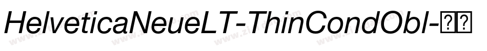 HelveticaNeueLT-ThinCondObl字体转换