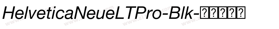 HelveticaNeueLTPro-Blk字体转换