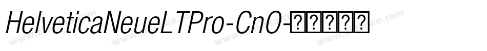 HelveticaNeueLTPro-CnO字体转换
