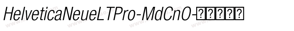 HelveticaNeueLTPro-MdCnO字体转换